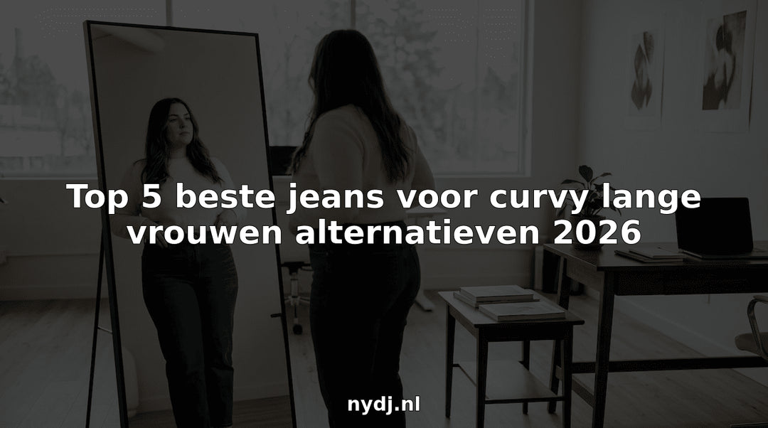 Top 5 beste jeans voor curvy lange vrouwen alternatieven 2026 - NYDJ